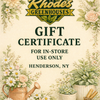 Rhodes Greenhouses Mailed Gift Certificate — In-Store Use Only