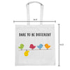 Cloth Bag - Dare to be different