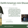 DeWit Shovel - Mini American Welldone
